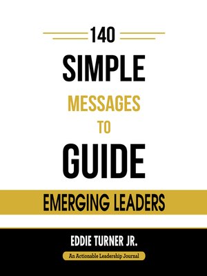 cover image of 140 Simple Messages to Guide Emerging Leaders